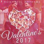 Romantic Anthems - Valentine's 2017 - Mithoon Song Download